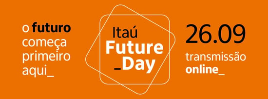 banner de divulgação da transmissão online do evento Itaú Future Day